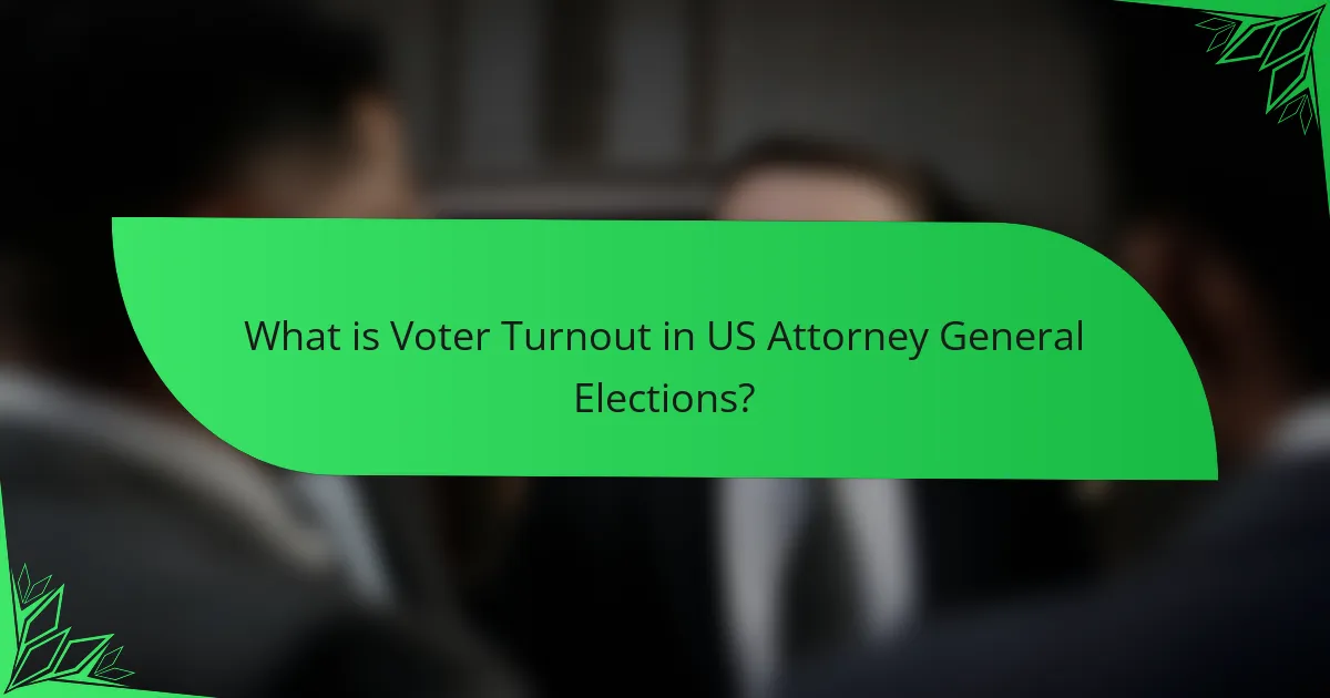 What is Voter Turnout in US Attorney General Elections?