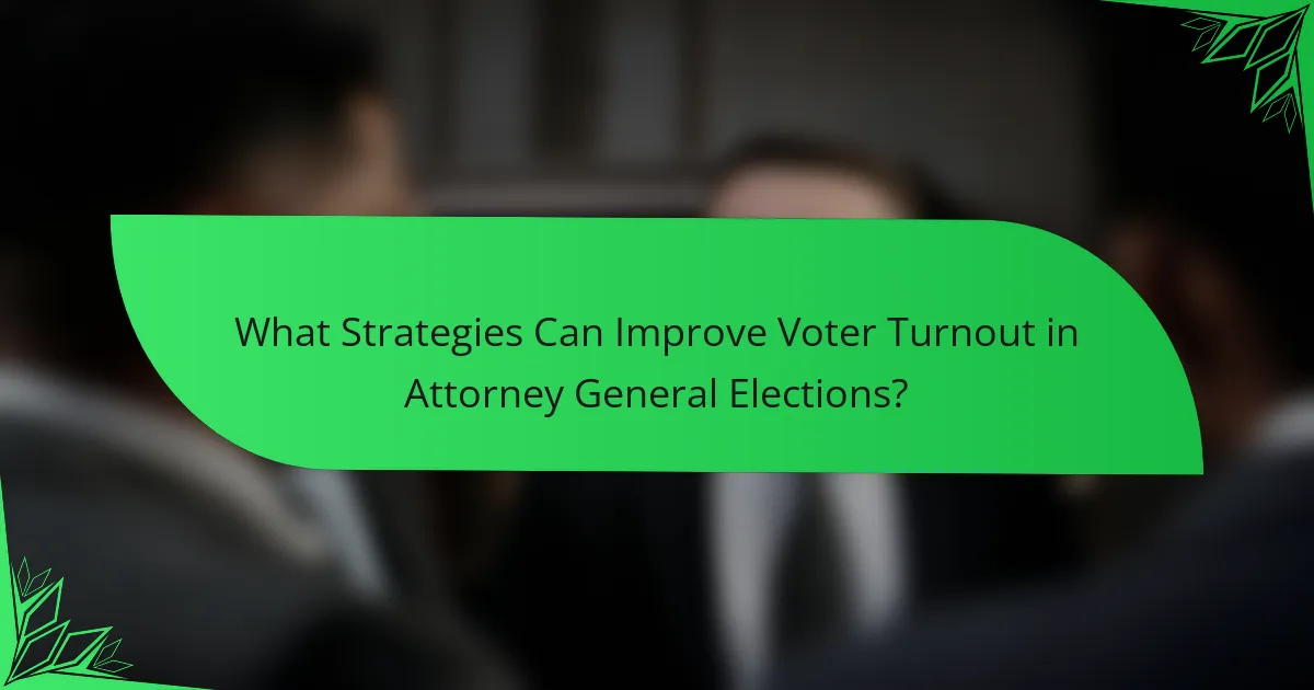 What Strategies Can Improve Voter Turnout in Attorney General Elections?